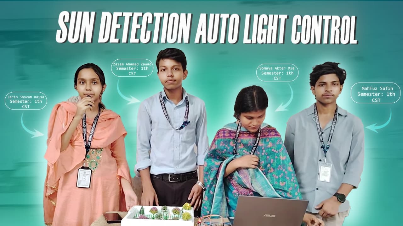 đĄ Sun Detection Auto Light Control: ā§§āĻŽ āĻĒāϰā§āĻŦā§āϰ āĻļāĻŋāĻā§āώāĻžāϰā§āĻĨā§āĻĻā§āϰ āĻāĻ āĻāĻā§āĻā§āĻŦāϞ āĻāĻĻā§āĻāĻžāĻŦāύ | CST Club â DPI
